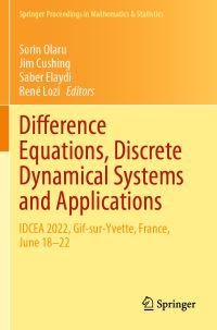 Book Cover for Difference Equations, Discrete Dynamical Systems and Applications by Sorin Olaru, Jim Cushing, Saber Elaydi, René Lozi