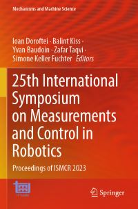 Book Cover for 25th International Symposium on Measurements and Control in Robotics by International Symposium on Measurement and Control in Robotics