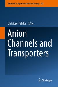 Book Cover for Anion Channels and Transporters by Christoph Fahlke