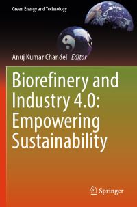 Book Cover for Biorefinery and Industry 4.0 by Anuj Kumar Chandel