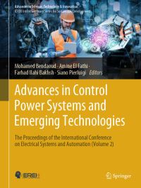 Book Cover for Advances in Control Power Systems and Emerging Technologies Volume 2 by International Conference on Electrical Systems  Automation, Morocco Faculty of Sciences and Technologies Al Hoceïma