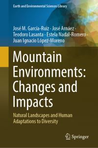 Book Cover for Mountain Environments by José María GarcíaRuiz, José Arnáez Vadillo, Teodoro Lasanta, Estela NadalRomero, Juan Ignacio LópezMoreno