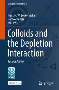 Book Cover for Colloids and the Depletion Interaction by Henk NW Lekkerkerker, Remco Tuinier, Mark Vis