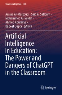 Book Cover for Artificial Intelligence in Education by Amina AlMarzouqi, Said A Salloum, Mohammed AlSaidat, Ahmed Aburayya, Babeet Gupta