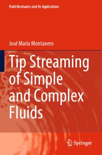 Book Cover for Tip Streaming of Simple and Complex Fluids by José María Montanero