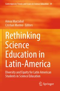 Book Cover for Rethinking Science Education in Latin-America by Ainoa Marzabal, Cristian Merino