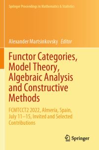 Book Cover for Functor Categories, Model Theory, Algebraic Analysis and Constructive Methods by Model Theory, Algebraic Analysis and Constructive Methods Conference Functor Categories