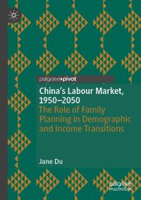 Book Cover for China's Labour Market, 1950-2050 by Jane Du