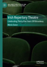 Book Cover for The Irish Repertory Theatre by Maria Szasz