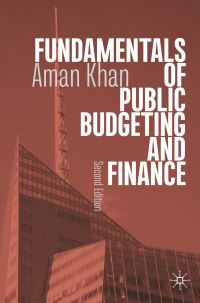 Book Cover for Fundamentals of Public Budgeting and Finance by Aman Khan