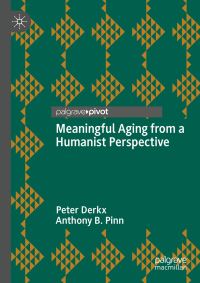 Book Cover for Meaningful Aging from a Humanist Perspective by Peter Derkx, Anthony B Pinn