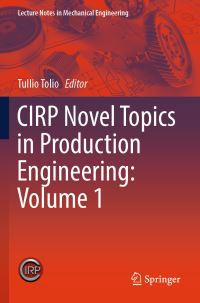 Book Cover for CIRP Novel Topics in Production Engineering. Volume 1 by International Academy for Production Engineering