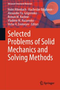 Book Cover for Selected Problems of Solid Mechanics and Solving Methods by Holm Altenbach