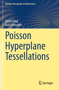 Book Cover for Poisson Hyperplane Tessellations by Daniel Hug, Rolf Schneider