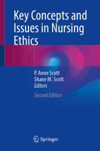 Book Cover for Key Concepts and Issues in Nursing Ethics by P Anne Scott, Shane M Scott