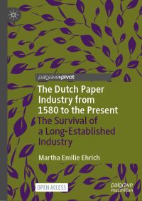 Book Cover for The Dutch Paper Industry from 1580 to the Present by Martha Emilie Ehrich