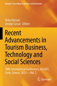 Book Cover for Recent Advancements in Tourism Business, Technology and Social Sciences by Vicky Katsoni, George Cassar