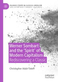 Book Cover for Werner Sombart and the 'Spirit' of Modern Capitalism by Christopher AdairToteff