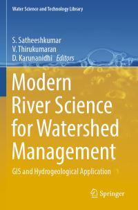 Book Cover for Modern River Science for Watershed Management by Satheeshkumar Sekar, V Thirukumaran, D Karunanidhi