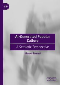 Book Cover for AI-Generated Popular Culture by Marcel Danesi