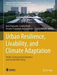 Book Cover for Urban Resilience, Livability, and Climate Adaptation by Ilaria Pigliautile, Cristina Piselli, Hirushie Pramuditha Karunathilake, Claudia Fabiani