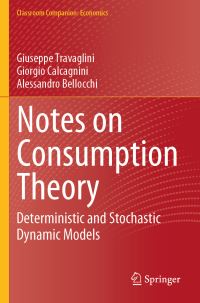 Book Cover for Notes on Consumption Theory by Giuseppe Travaglini, Giorgio Calcagnini, Alessandro Bellocchi