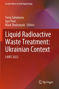 Book Cover for Liquid Radioactive Waste Treatment by Yuriy Zabulonov, Igor Peer, Mark J Zheleznyak