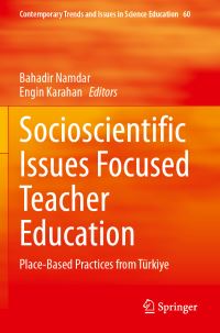 Book Cover for Socioscientific Issues Focused Teacher Education by Bahadir Namdar, Engin Karahan