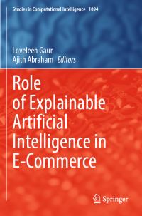 Book Cover for Role of Explainable Artificial Intelligence in E-Commerce by Loveleen Gaur, Ajith Abraham