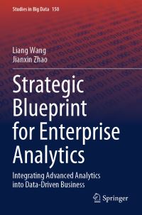 Book Cover for Strategic Blueprint for Enterprise Analytics by Liang Wang, Jianxin Zhao