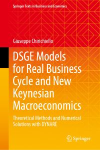Book Cover for DSGE Models for Real Business Cycle and New Keynesian Macroeconomics by Giuseppe Chirichiello