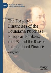 Book Cover for The Forgotten Financiers of the Louisiana Purchase by Larry Neal