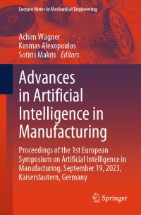 Book Cover for Advances in Artificial Intelligence in Manufacturing by European Symposium on Artificial Intelligence in Manufacturing