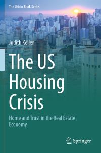 Book Cover for The US Housing Crisis by Judith Keller