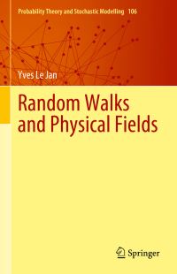 Book Cover for Random Walks and Physical Fields by Y Le Jan