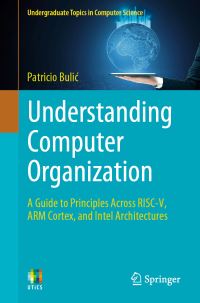 Book Cover for Understanding Computer Organization by Patricio BuliÔc
