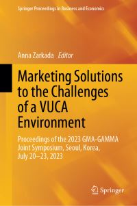 Book Cover for Marketing Solutions to the Challenges of a VUCA Environment by GMAGAMMA Joint Symposium