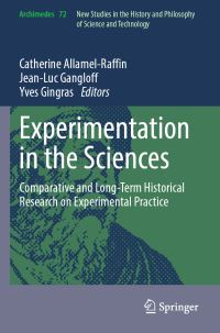 Book Cover for Experimentation in the Sciences by Catherine AllamelRaffin, JeanLuc Gangloff, Yves Gingras