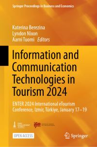Book Cover for Information and Communication Technologies in Tourism 2024 by Katerina Berezina, Lyndon Nixon, Aarni Tuomi