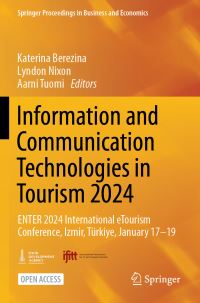 Book Cover for Information and Communication Technologies in Tourism 2024 by International Conference on Information and Communication Technologies in Tourism