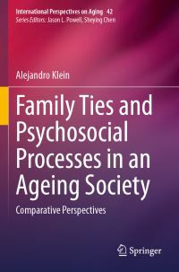 Book Cover for Family Ties and Psychosocial Processes in an Ageing Society by Alejandro Klein