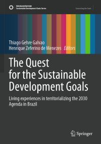 Book Cover for The Quest for the Sustainable Development Goals by Thiago Gehre Galvao, Henrique Zeferino de Menezes