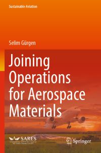 Book Cover for Joining Operations for Aerospace Materials by Selim Gürgen