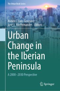Book Cover for Urban Change in the Iberian Peninsula by R C Lois González, José A Rio Fernandes
