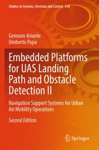 Book Cover for Embedded Platforms for UAS Landing Path and Obstacle Detection II by Gennaro Ariante, Umberto Papa