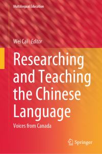 Book Cover for Researching and Teaching the Chinese Language by Wei Cai