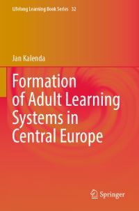 Book Cover for Formation of Adult Learning Systems in Central Europe by Jan Kalenda