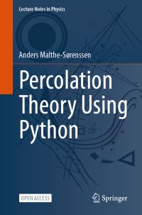 Book Cover for Percolation Theory Using Python by Anders MaltheSørenssen