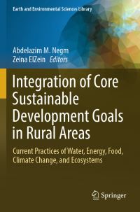 Book Cover for Integration of Core Sustainable Development Goals in Rural Areas by Abdelazim M Negm, Zeina ElZein