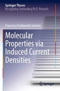 Book Cover for Molecular Properties Via Induced Current Densities by Francesco F Summa